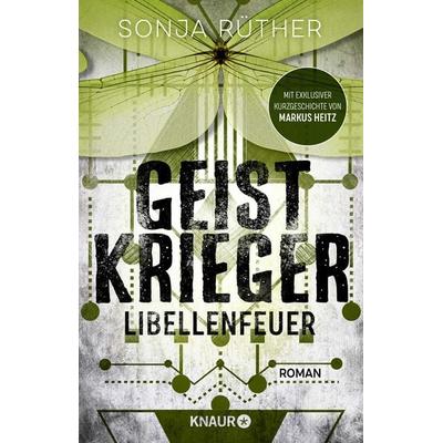 Geistkrieger: Libellenfeuer, Taschenbuch von Sonja Rüther, Knaur Taschenbuch