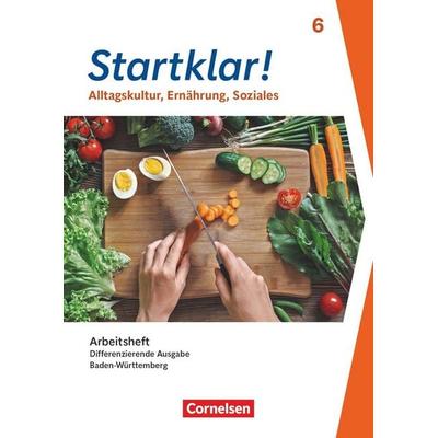 Startklar! - Alltagskultur, Ernährung, Soziales - Differenzierende Ausgabe Baden-Württemberg ab 2026 - 6. Schuljahr, Taschenbuch von Kirsten