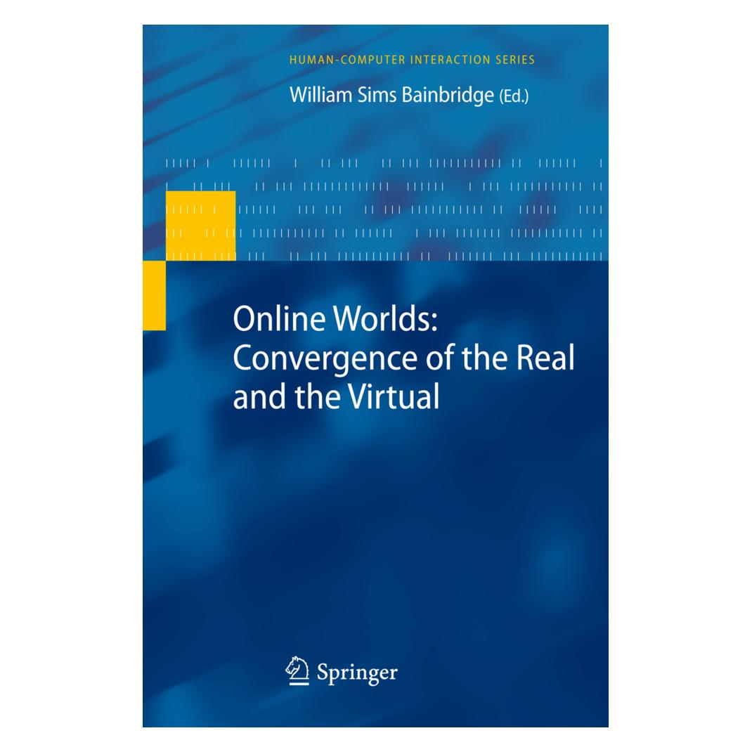 Springer Online Worlds: Convergence of the Real and the Virtual (Englisch, Softcover, William Sims Bainbridge) (55512846)