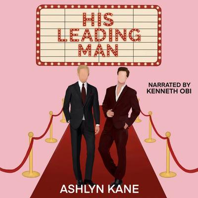 His Leading Man - Ashlyn Kane, Audio, 9781641089425