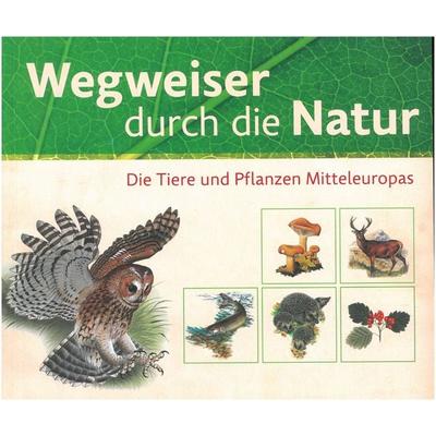Wegweiser durch die Natur, Gebundene Ausgabe von , Naumann & Göbel, 978-3-86146-730-4