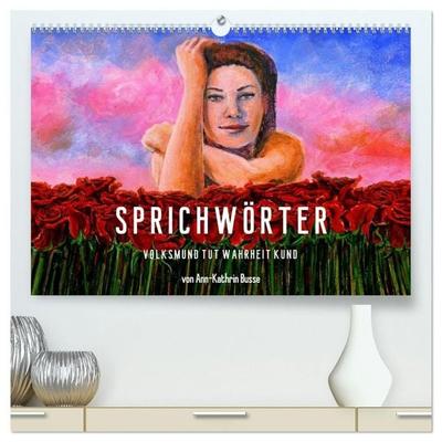 Sprichwörter (hochwertiger Premium Wandkalender 2027 DIN A2 quer), Kunstdruck in Hochglanz