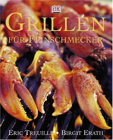 Eric Treuille - Grillen für Feinschmecker - Preis vom 30.09.2026 22:30:23 h
