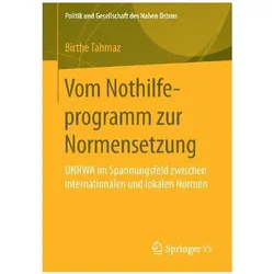 Vom Nothilfeprogramm zur Normensetzung, Fachbücher von Birthe Tahmaz