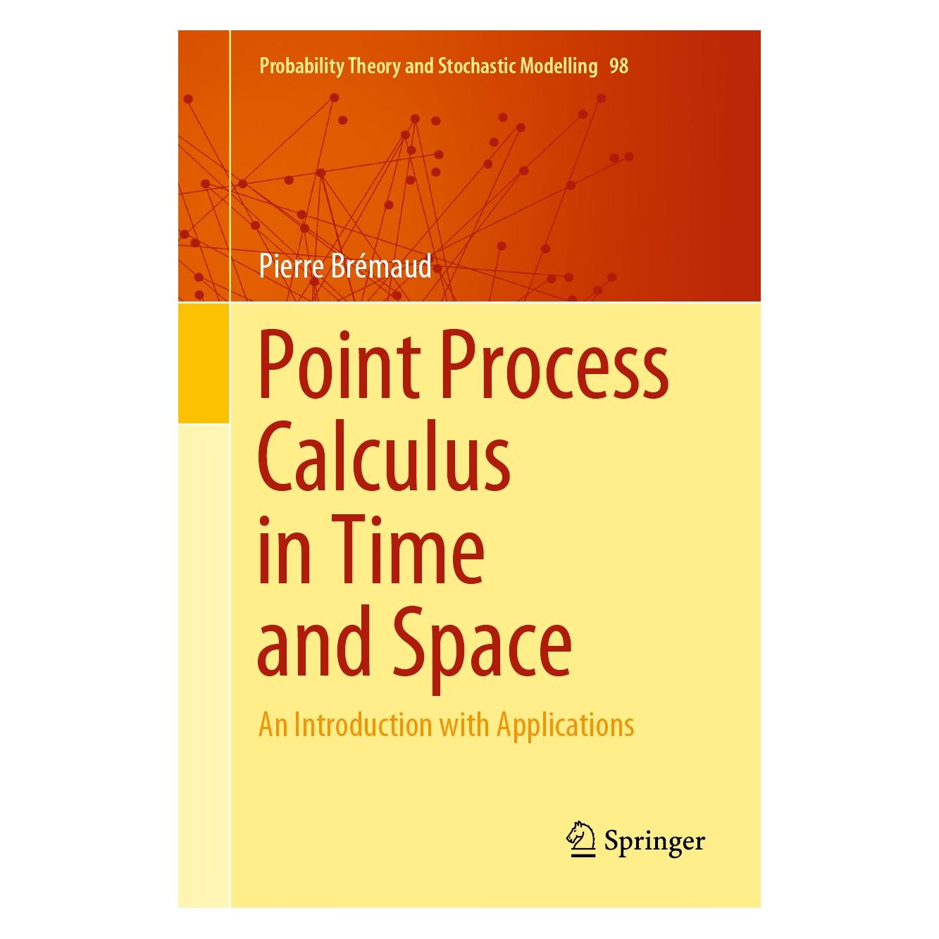 Springer Point Process Calculus in Time and Space (Englisch, Hardcover, Pierre Brémaud) (9783030627522)
