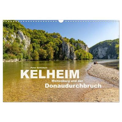 Kelheim, Weltenburg und der Donaudurchbruch (Wandkalender 2027 DIN A3 quer), CALVENDO Monatskalender