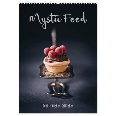 Mystic Food Dunkle Küchen-Stillleben (Wandkalender 2026 DIN A2 hoch), CALVENDO Monatskalender