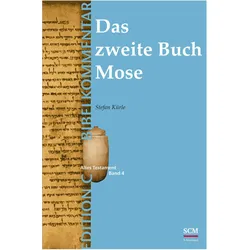 Das zweite Buch Mose (Edition C/AT/Band 4), Fachbücher von Stefan Kürle
