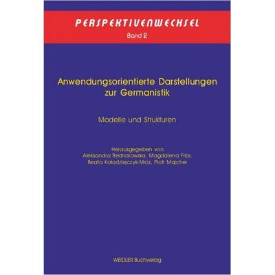 Anwendungsorientierte Darstellungen zur Germanistik, Taschenbuch von , Weidler Buchverlag Berlin, 978-3-89693-602-8