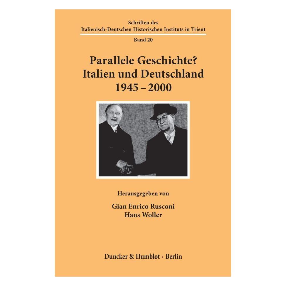Duncker & Humblot Parallele Geschichte? (Deutsch, Softcover, Gian Enrico Rusconi, Hans Woller) (55189520)