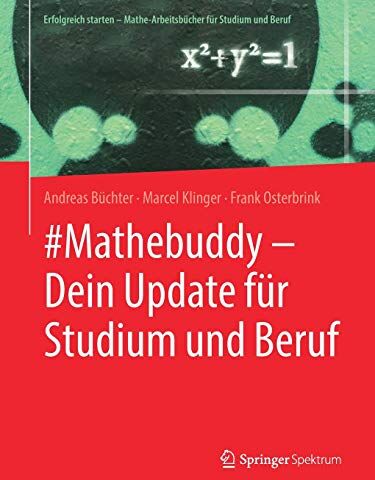 Andreas Büchter - #Mathebuddy – Dein Update für Studium und Beruf (Erfolgreich starten – Mathe-Arbeitsbücher für Studium und Beruf) - Preis vom 02.10.2026 23:42:20 h