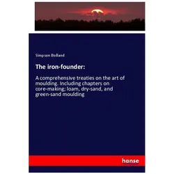 The iron-founder:, Fachbücher von Simpson Bolland