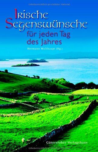 Hermann Multhaupt - Irische Segenswünsche für jeden Tag des Jahres - Preis vom 13.10.2026 11:25:28 h