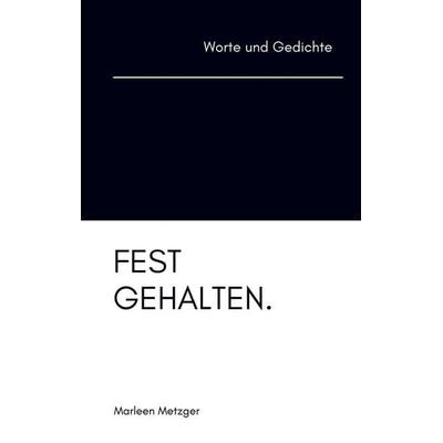 festgehalten, Taschenbuch von Marleen Metzger, Bookmundo Direct, 978-94-036-0090-1