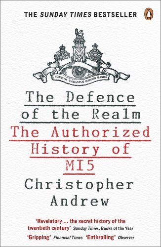 Christopher Andrew - The Defence of the Realm: The Authorized History of MI5 - Preis vom 02.10.2026 23:42:20 h