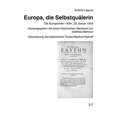 Europa, die Selbstquälerin, Taschenbuch von Andrés Laguna, Lit Verlag, 978-3-643-15740-9