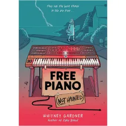Free Piano (Not Haunted), Kinderbücher von Whitney Gardner