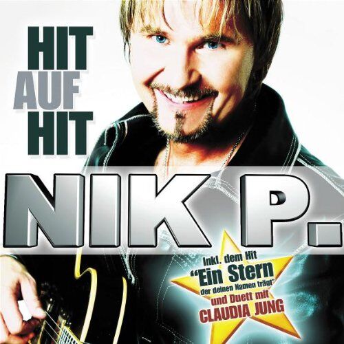 Nik P. - Hit auf Hit - Preis vom 09.10.2026 07:28:09 h