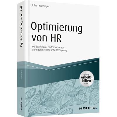 Optimierung von HR - inkl. Arbeitshilfen online, Taschenbuch von Robert Knemeyer, Haufe-Lexware, 978-3-648-11777-4