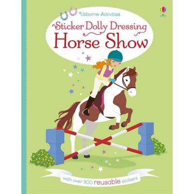 Sticker Dolly Dressing Horse Show, Taschenbuch von Lucy Bowman, Usborne Publishing, 978-1-4749-3376-6