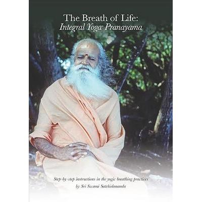 The Breath of Life: Integral Yoga Pranayama, Taschenbuch von Sri Swami Satchidananda, Integral Yoga Publications, 978-1-938477-26-3