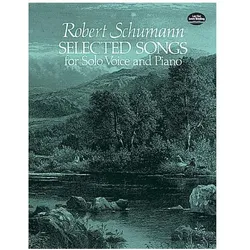 Selected Songs for Solo Voice and Piano, Fachbücher von Robert Schumann