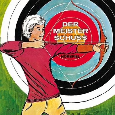 Der Meisterschuss - Berta Schmidt-Eller, Audio, 4029856686158