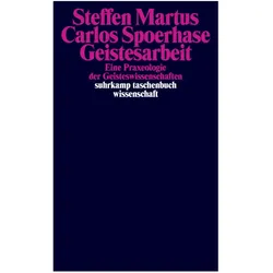 Geistesarbeit, Fachbücher von Steffen Martus, Carlos Spoerhase