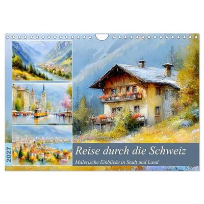 Reise durch die Schweiz. Malerische Einblicke in Stadt und Land (Wandkalender 2027 DIN A4 quer), CALVENDO Monatskalender