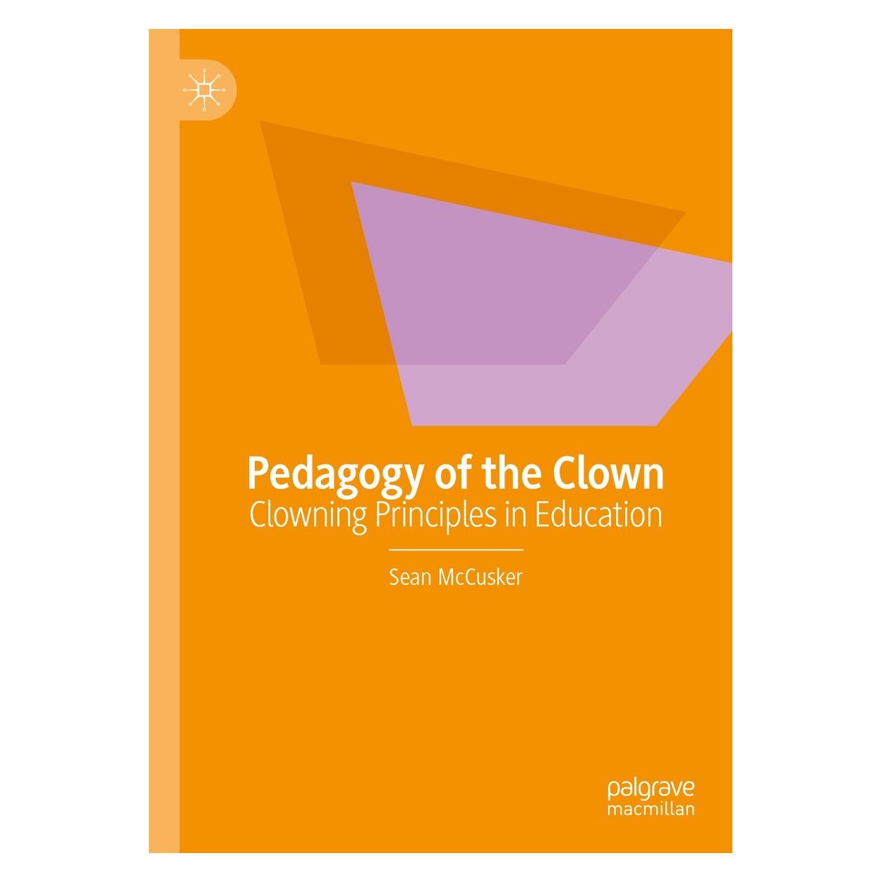 Springer Pedagogy of the Clown (Englisch, Hardcover, Sean McCusker) (9783031392207)