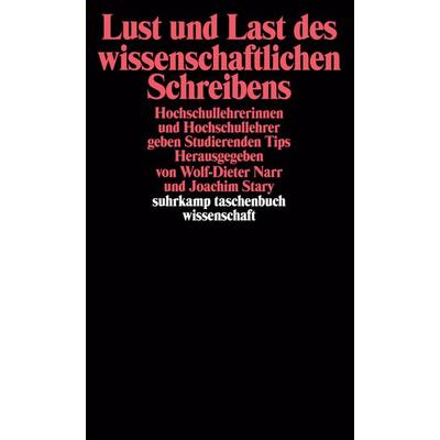 Lust und Last des wissenschaftlichen Schreibens, Taschenbuch von Wolf-Dieter Narr,Joachim Stary, Suhrkamp, 978-3-518-29037-8