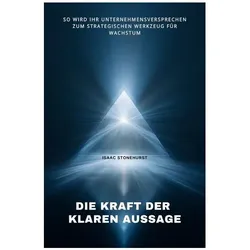 Stonehurst:Die Kraft der klaren Aussage, Ratgeber von Isaac Stonehurst