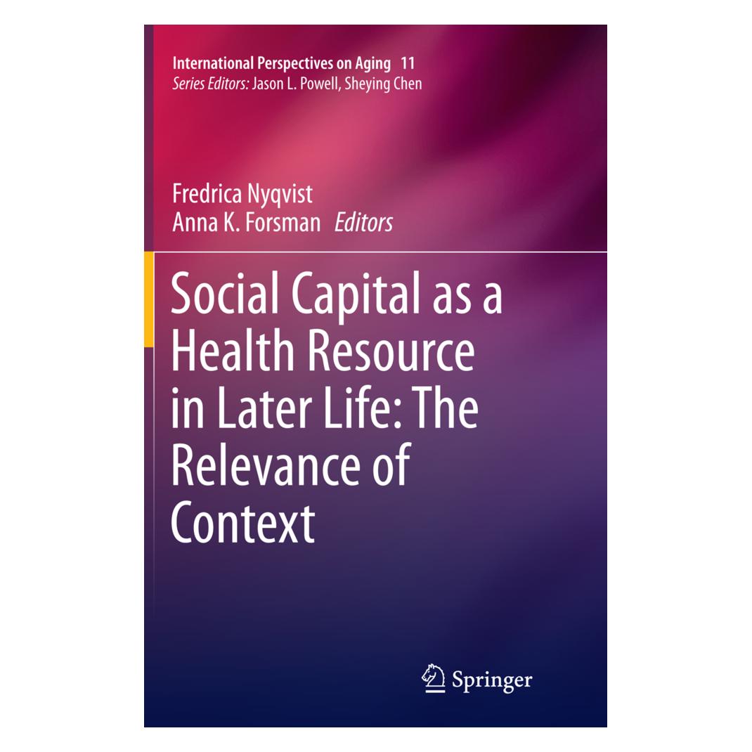 Springer Social Capital as a Health Resource in Later Life: The Relevance of Context (Englisch, Softcover, Anna K. Forsman, Fredrica Nyqvist) (55855807)