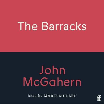 The Barracks - John McGahern, Audio, 9780571400652