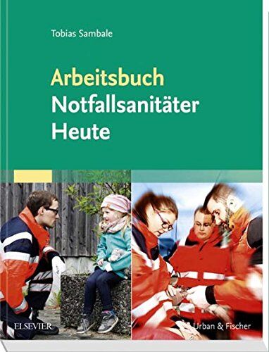 Tobias Sambale - Arbeitsbuch Notfallsanitäter Heute - Preis vom 09.10.2026 07:28:09 h