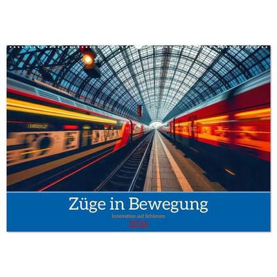 Züge in Bewegung (Wandkalender 2026 DIN A2 quer), CALVENDO Monatskalender