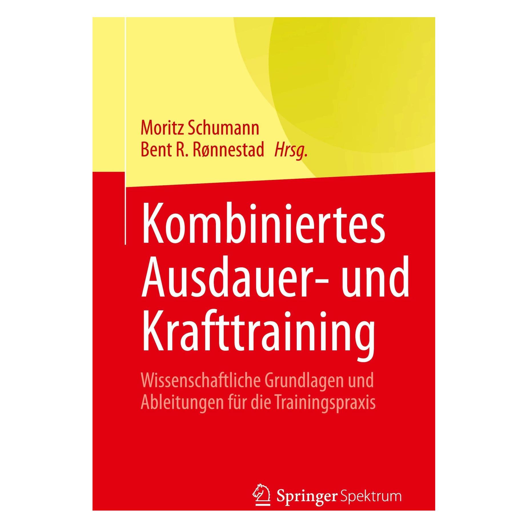 Spektrum Kombiniertes Ausdauer- und Krafttraining (Deutsch, Softcover, Bent R. Rønnestad, Moritz Schumann) (36919627)