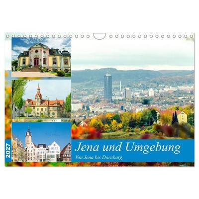 Jena und Umgebung - Von Jena bis Dornburg (Wandkalender 2027 DIN A4 quer), CALVENDO Monatskalender