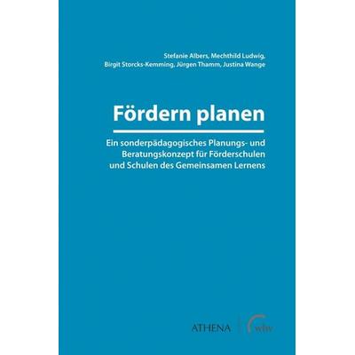 Fördern planen, Taschenbuch von Stefanie Albers,Mechthild Ludwig,Birgit Storcks-Kemming,Jürgen Thamm,Justina Wange, Wbv Media, 978-3-7639-7345-3