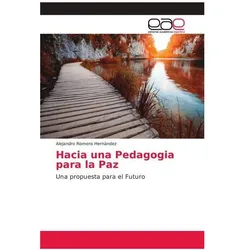 Hacia una Pedagogia para la Paz, Schulbücher von Alejandro Romero Hernàndez