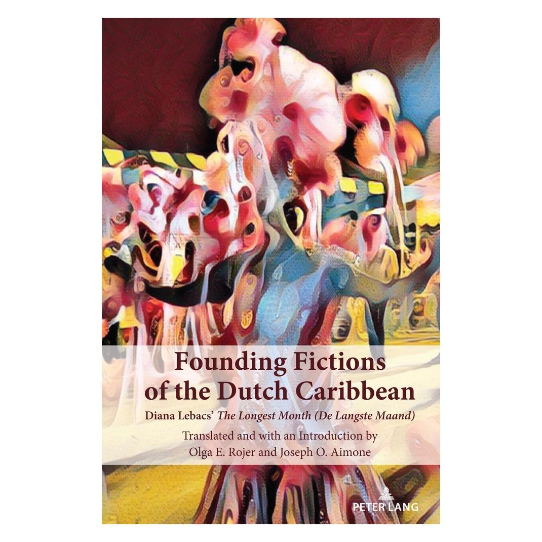 Peter Lang Rojer:Founding Fictions of the Dutch Ca (Hardcover, Joseph O Aimone, Olga E. Rojer) (67749060)