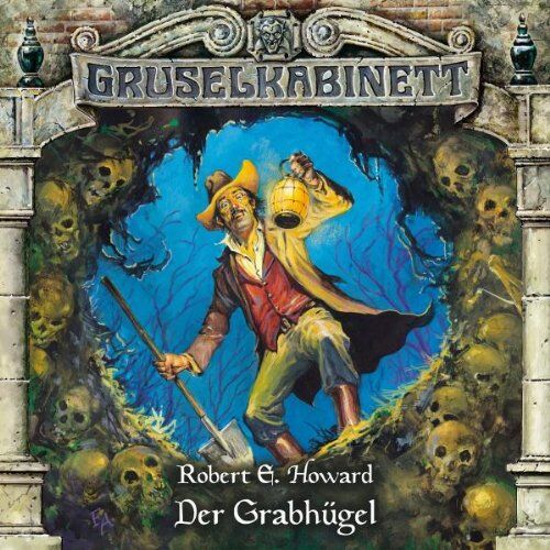 Howard, Robert E. - Gruselkabinett - Folge 60: Der Grabhügel - Preis vom 30.09.2026 22:30:23 h
