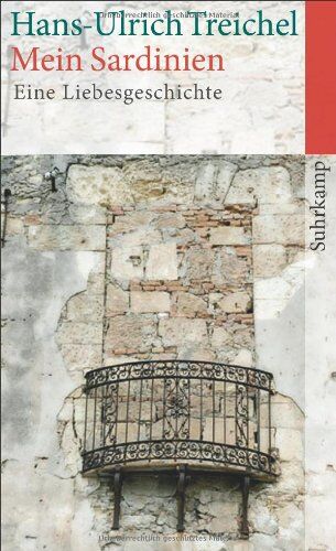 Hans-Ulrich Treichel - Mein Sardinien: Eine Liebesgeschichte (suhrkamp taschenbuch) - Preis vom 30.09.2026 22:30:23 h