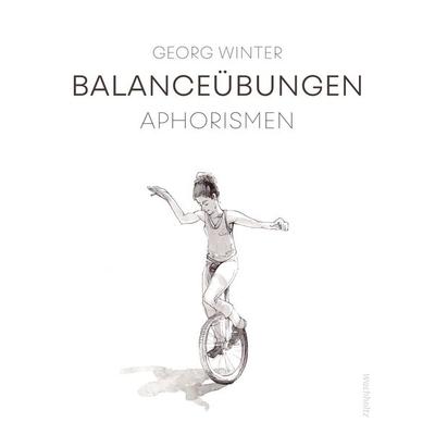 Balanceübungen., Gebundene Ausgabe von Georg Winter, Wachholtz, 978-3-529-08732-5
