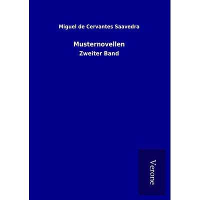 Musternovellen, Gebundene Ausgabe von Miguel de Cervantes Saavedra, BoD - Books on Demand