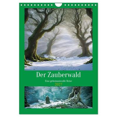 Der Zauberwald Eine geheimnisvolle Reise (Wandkalender 2027 DIN A4 hoch), CALVENDO Monatskalender