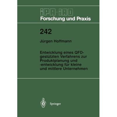 Entwicklung eines QFD-gestützten Verfahrens zur Produktplanung und -entwicklung für kleine und mittlere Unternehmen, Taschenbuch von Jürgen Hoffmann,
