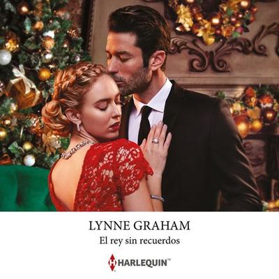El rey sin recuerdos - Lynne Graham, Audio, 9788411419598
