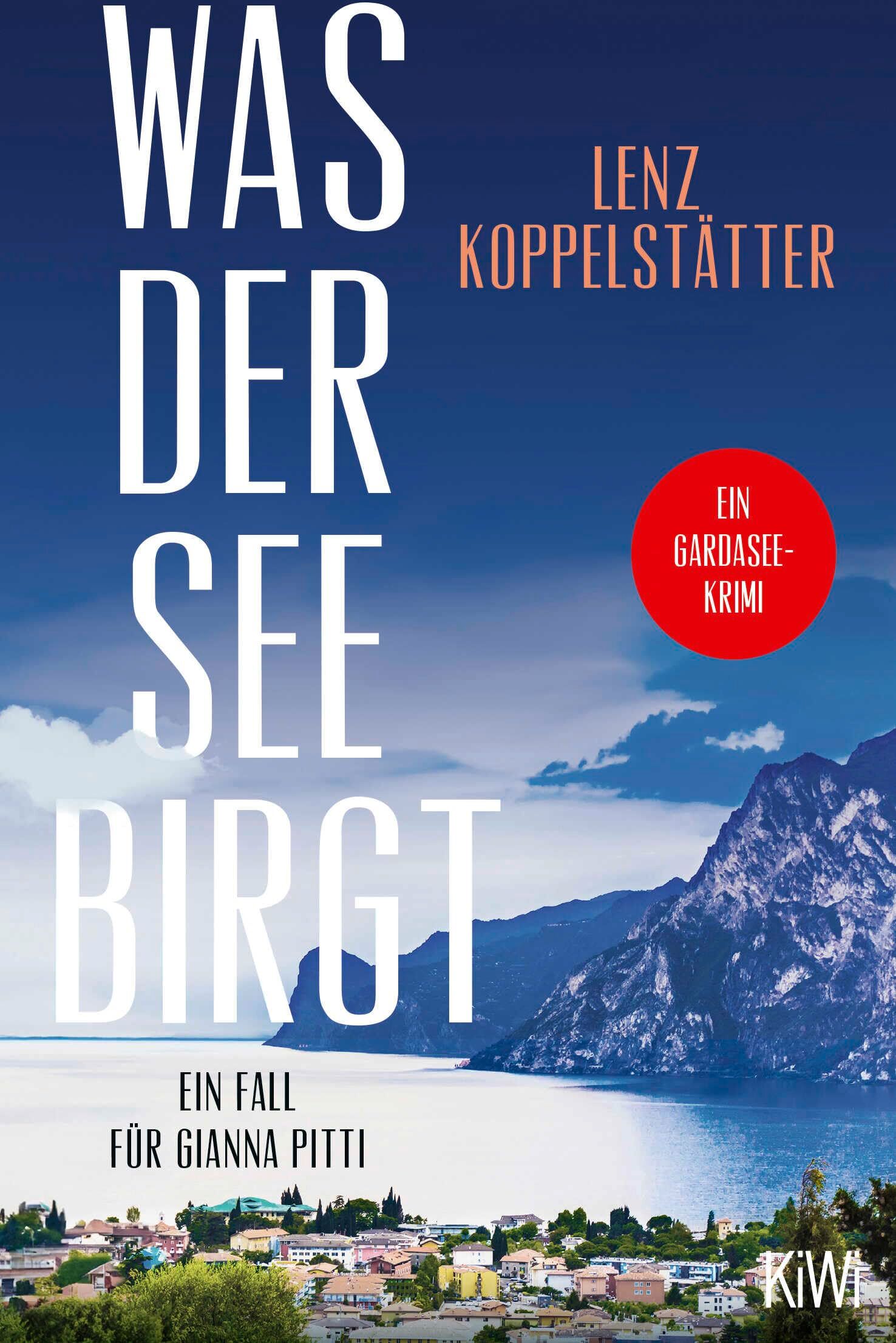 Lenz Koppelstätter - Was der See birgt: Ein Fall für Gianna Pitti Die neue Krimi-Reihe des Bestsellerautors Lenz Koppelstätter (Ermittlungen am Gardasee, Band 1) - Preis vom 11.10.2026 15:43:13 h