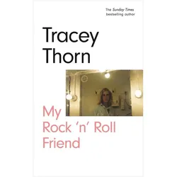 My Rock 'n' Roll Friend, Sachbücher von Tracey Thorn